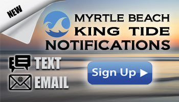 Myrtle Beach King Tide Notifications